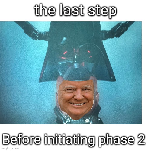 Blank Transparent Square Meme | the last step Before initiating phase 2 | image tagged in memes,blank transparent square | made w/ Imgflip meme maker