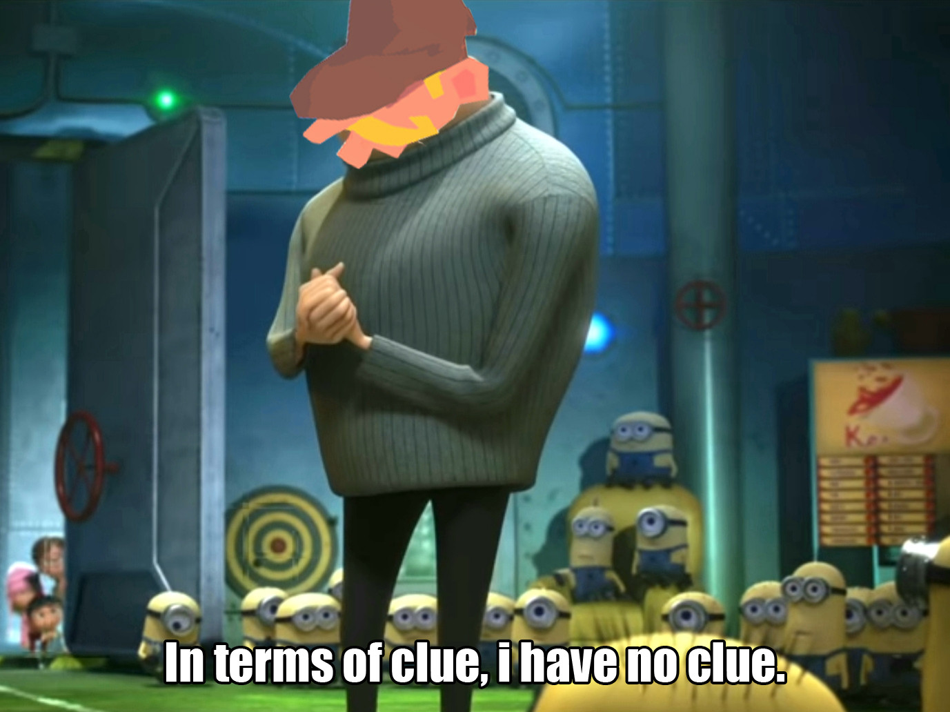 High Quality I have no clue Blank Meme Template