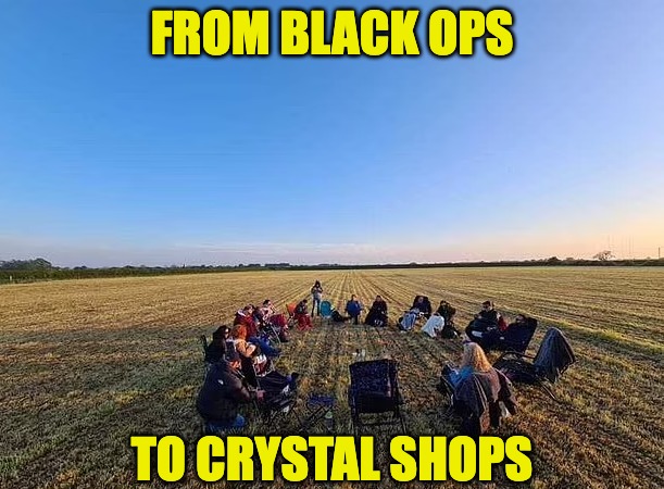 Latest CE5 summit with dr steven greer | FROM BLACK OPS; TO CRYSTAL SHOPS | image tagged in from black ops to crystal shops | made w/ Imgflip meme maker