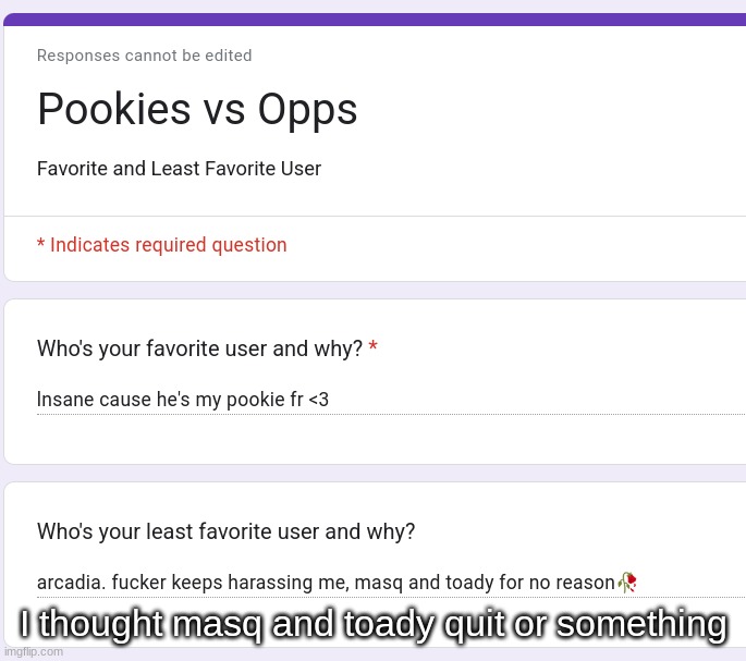 I thought masq and toady quit or something | made w/ Imgflip meme maker
