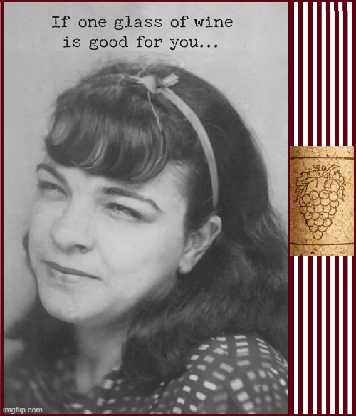 Never Whine about Wine: just pour another glass | image tagged in vince vance,cork,girl,thinking,wine,glass of wine | made w/ Imgflip meme maker