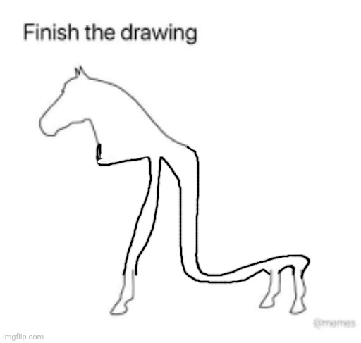 horsoodle | image tagged in finish the drawing | made w/ Imgflip meme maker