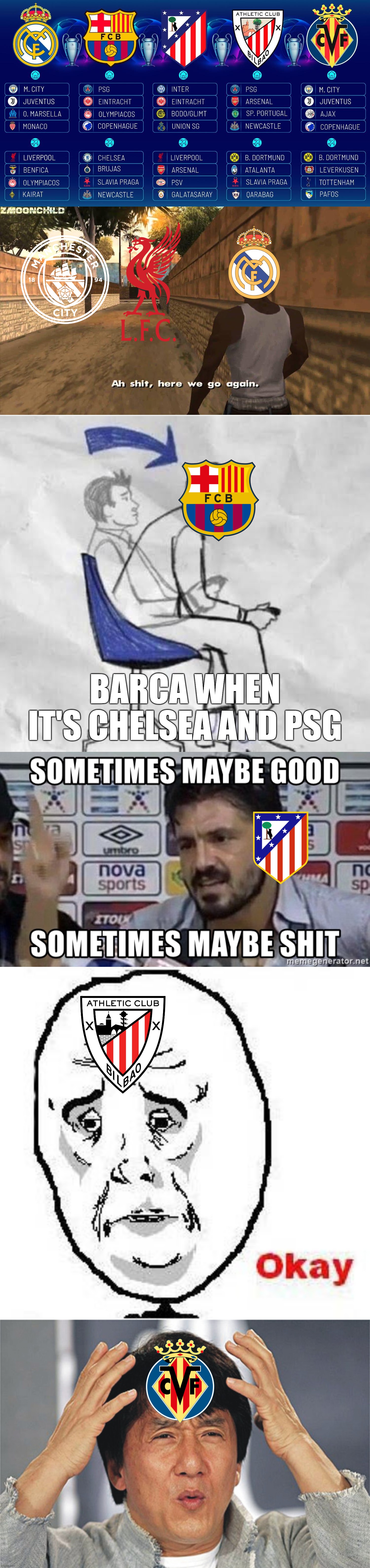 5 LALIGA EA SPORTS Teams (Madrid, Barca, Atleti, Bilbao, Villarreal) reaction to UCL League phase 25-26 draw | BARCA WHEN IT'S CHELSEA AND PSG | image tagged in here we go again,memes,champions league,real madrid,barcelona,sports | made w/ Imgflip meme maker