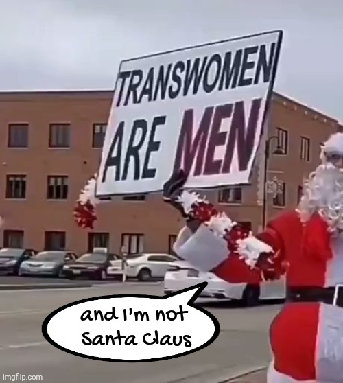 and I'm not 
Santa Claus | made w/ Imgflip meme maker