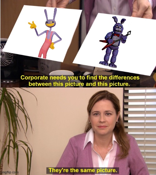 They're The Same Picture | image tagged in memes,they're the same picture | made w/ Imgflip meme maker