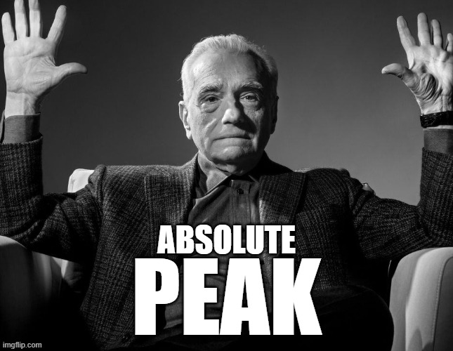 Absolute Peak | ABSOLUTE; PEAK | image tagged in absolute cinema | made w/ Imgflip meme maker