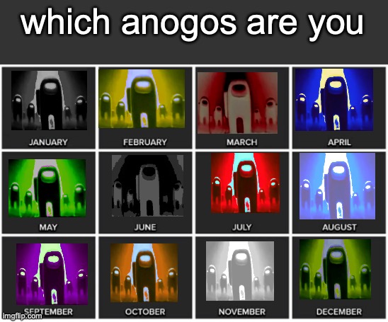 Calendar | which anogos are you | image tagged in calendar | made w/ Imgflip meme maker