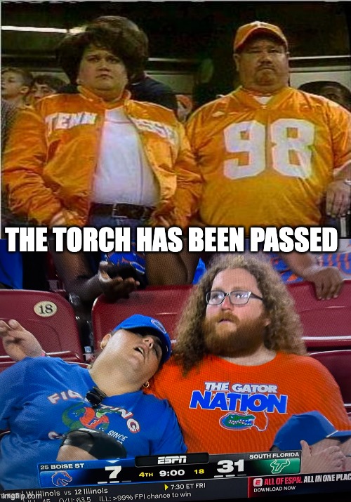 THE TORCH HAS BEEN PASSED | image tagged in tennessee,florida | made w/ Imgflip meme maker