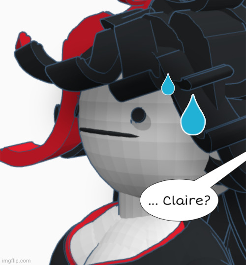 Claire? | image tagged in claire | made w/ Imgflip meme maker