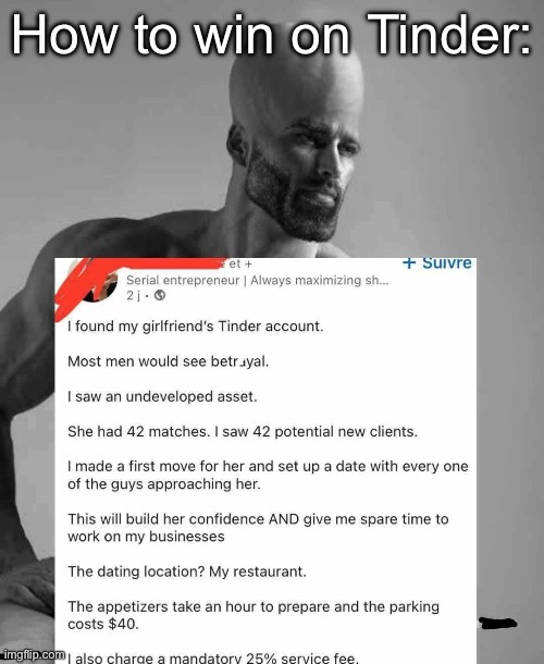 Big Brain Time | How to win on Tinder: | image tagged in tinder,date,money,girlfriend,restaurant,rich | made w/ Imgflip meme maker