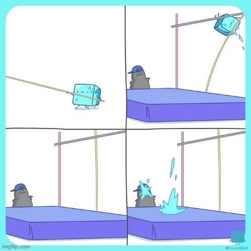 image tagged in ice cube,pole vault,melting,water,splash,task failed successfully | made w/ Imgflip meme maker