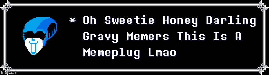 This Is Now A Template Lol Anyway I Made Art And The Link Is In Comments So Like Yeah Y'all Know The Drill | image tagged in queen deltarune memeplug,new template,memeplug,pemelug | made w/ Imgflip meme maker