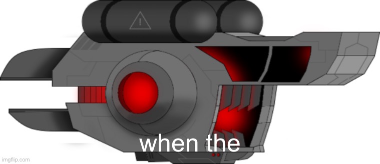 when the | made w/ Imgflip meme maker
