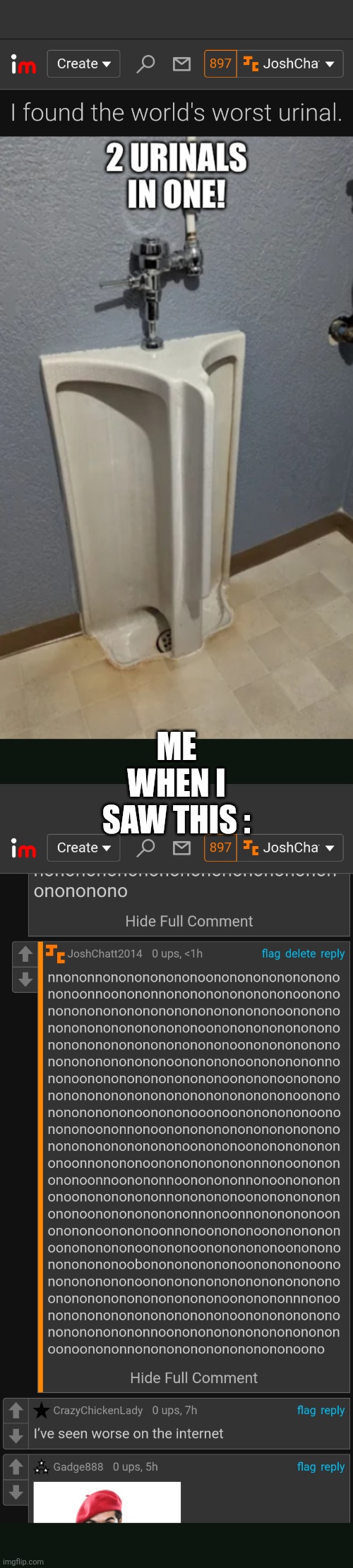 nonono | ME WHEN I SAW THIS : | image tagged in no,memes,imgflip | made w/ Imgflip meme maker