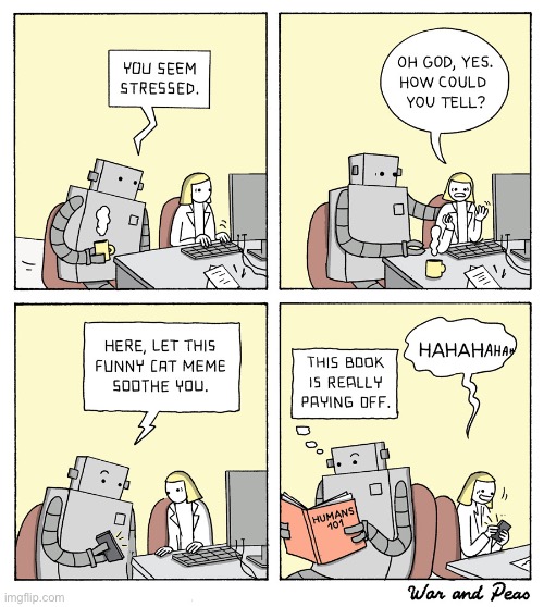 War and Peas | image tagged in comics,war and peas,office,robot,helpful | made w/ Imgflip meme maker
