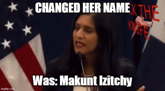 CHANGED HER NAME Was: Makunt Izitchy | made w/ Imgflip meme maker