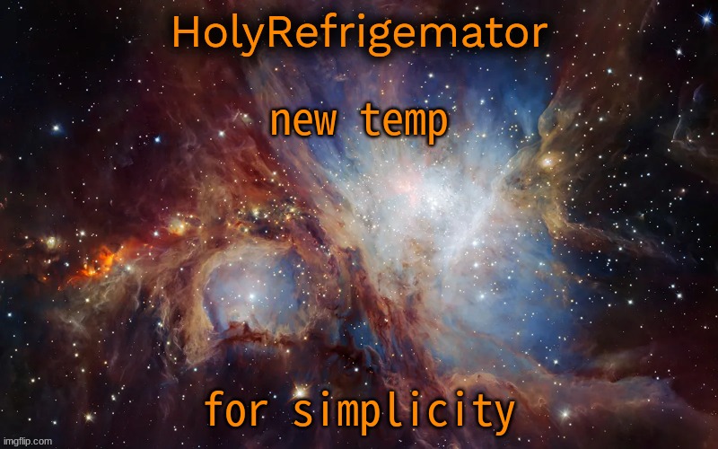 new temp; for simplicity | made w/ Imgflip meme maker