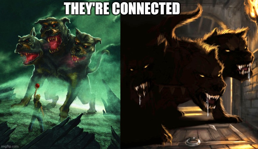 Both are three headed dogs | THEY'RE CONNECTED | image tagged in harry potter,percy jackson,cerberus | made w/ Imgflip meme maker