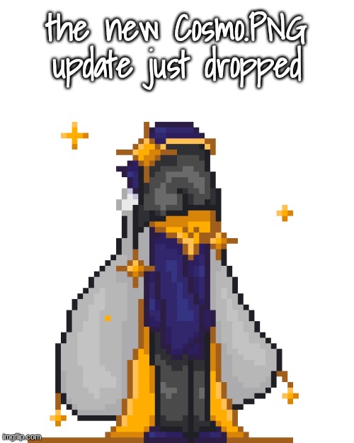 Much preetyer | the new Cosmo.PNG update just dropped | image tagged in cosmo64bitupdatedagain png | made w/ Imgflip meme maker