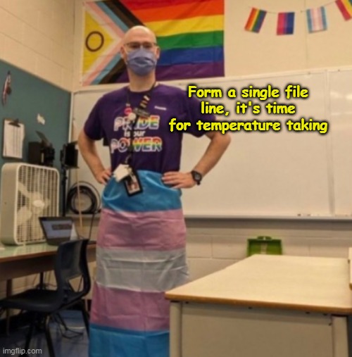 Form a single file line, it's time for temperature taking | made w/ Imgflip meme maker