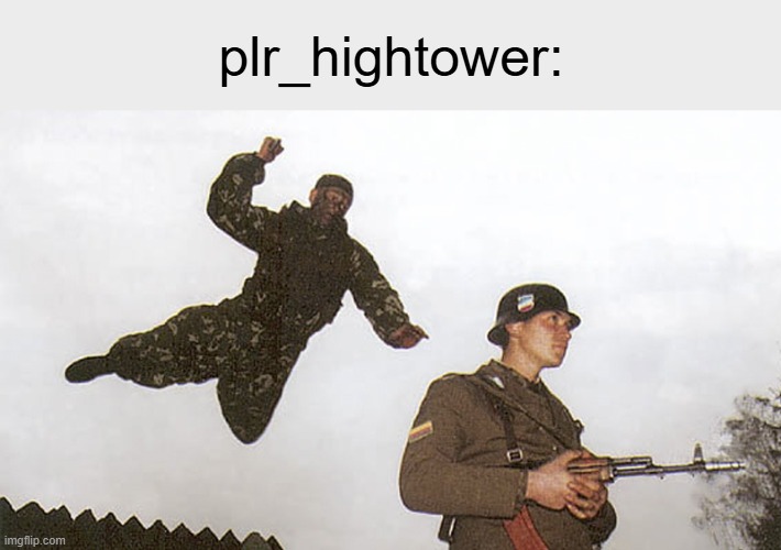 Soldier jump spetznaz | plr_hightower: | image tagged in soldier jump spetznaz | made w/ Imgflip meme maker