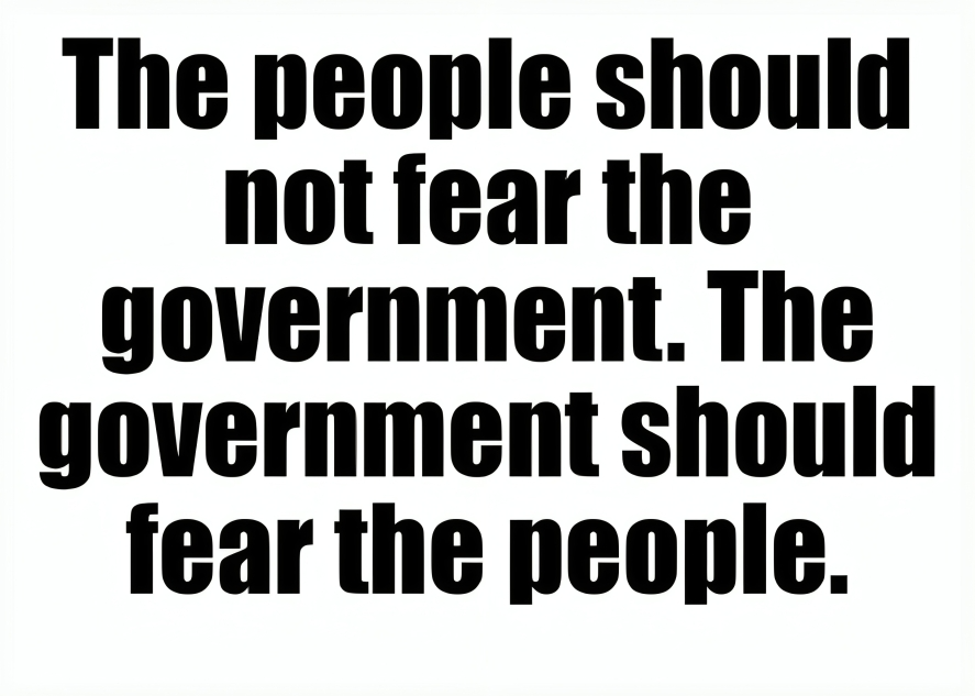 The people should not fear the government Blank Meme Template