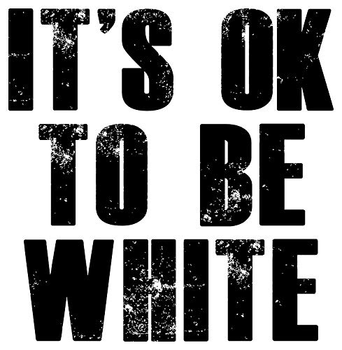 It's OK to be White Blank Meme Template