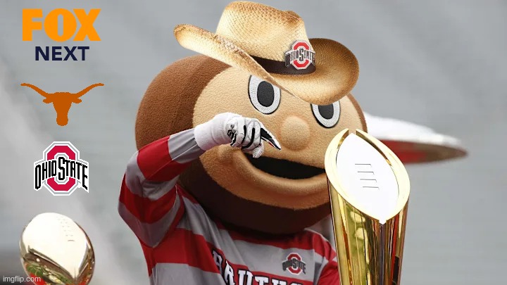 Ohio State Texas meme | image tagged in memes,college football,football,ohio state buckeyes,texas,nfl memes | made w/ Imgflip meme maker
