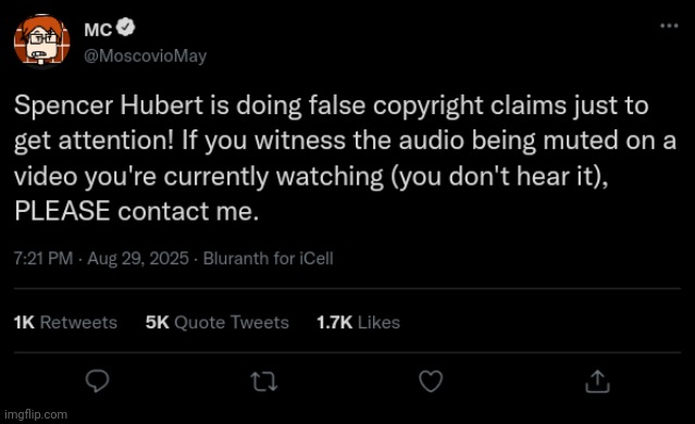 MC wanted to call the cops on Spencer Hubert but he can't because Spencer Hubert is from Beryllia so he posted this instead. | image tagged in mc,moscovio may,bluranth,spencer hubert,copyright | made w/ Imgflip meme maker