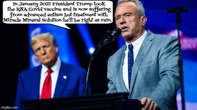 Trump has advanced autism | image tagged in trump has advanced autism,maga murder,rfk and rna do not coexist,snake oil salesman,maga mengrle,non-pro-life | made w/ Imgflip meme maker