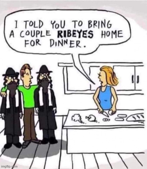 Ribeyes | image tagged in repost,ribeyes | made w/ Imgflip meme maker