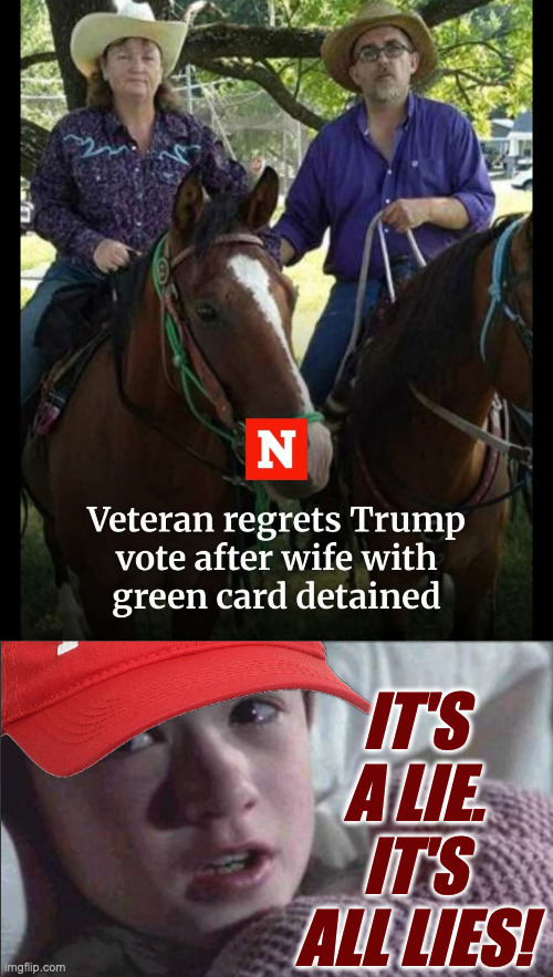 Put yourself in their position. | IT'S A LIE.
IT'S ALL LIES! | image tagged in memes,maga,thought experiment | made w/ Imgflip meme maker