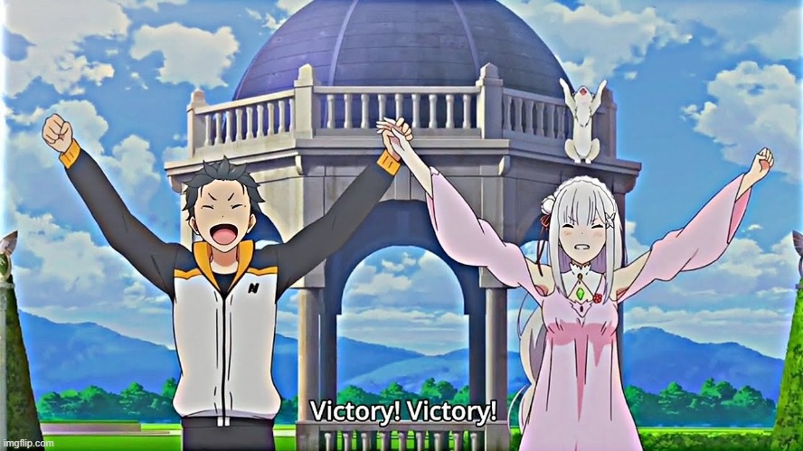 :D | image tagged in victory,re zero | made w/ Imgflip meme maker