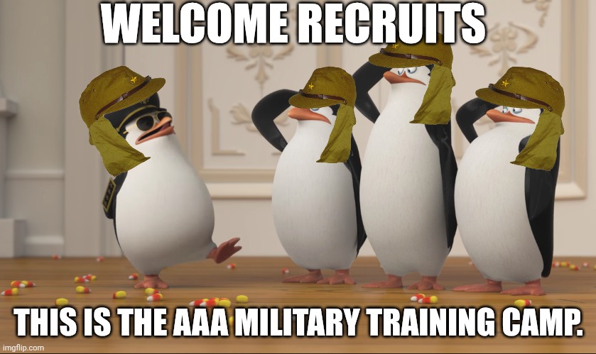 AAA military training camp (We accept any recruitment) | WELCOME RECRUITS; THIS IS THE AAA MILITARY TRAINING CAMP. | image tagged in military,military week | made w/ Imgflip meme maker