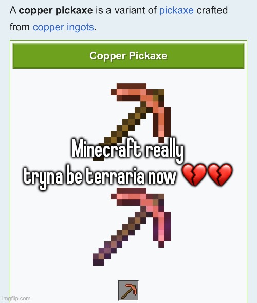 Minecraft really tryna be terraria now 💔💔 | made w/ Imgflip meme maker