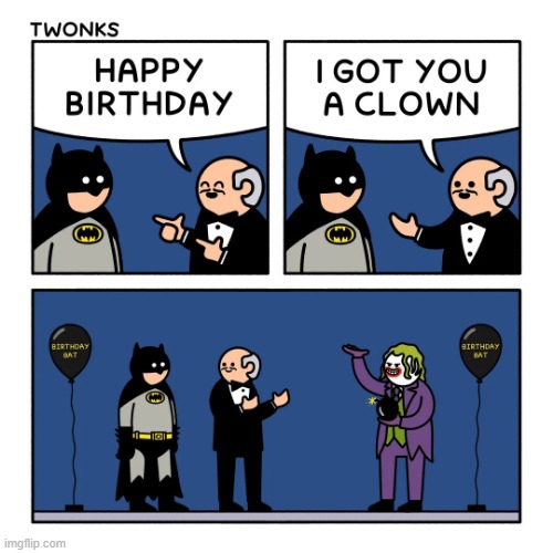 image tagged in batman,birthday,happy birthday,clown,joker,bomb | made w/ Imgflip meme maker