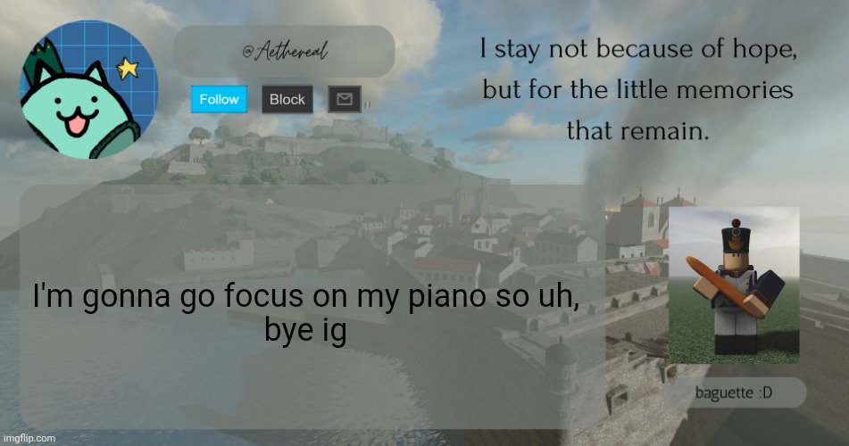 hello | I'm gonna go focus on my piano so uh,
bye ig | image tagged in hello | made w/ Imgflip meme maker