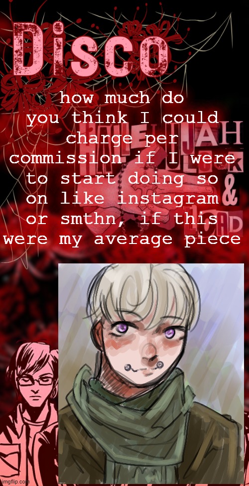 mikey looks so disappointed on the side | how much do you think I could charge per commission if I were to start doing so on like instagram or smthn, if this were my average piece | image tagged in disco's red mcr temp | made w/ Imgflip meme maker