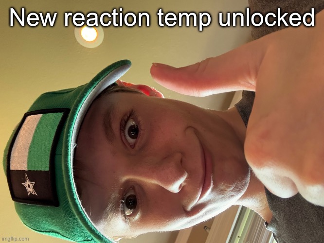 It wasn’t letting me flip it when I was making the temp so someone else do that and make a better temp lol | New reaction temp unlocked | image tagged in texas giving a fat thumbs up | made w/ Imgflip meme maker
