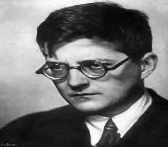 Shostakovich | image tagged in shostakovich | made w/ Imgflip meme maker