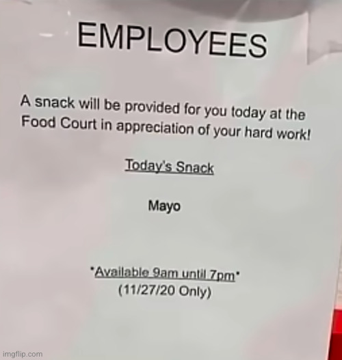 I don't wan eat mayo | image tagged in mayo,yuck,snack | made w/ Imgflip meme maker