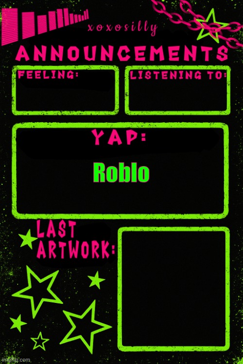 UPDATED xoxosilly announcements | Roblo | image tagged in updated xoxosilly announcements | made w/ Imgflip meme maker