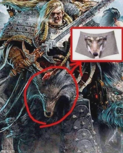 I dislike leman piss | image tagged in memes,shitpost,space wolvens,warhammer40k,gay furry | made w/ Imgflip meme maker