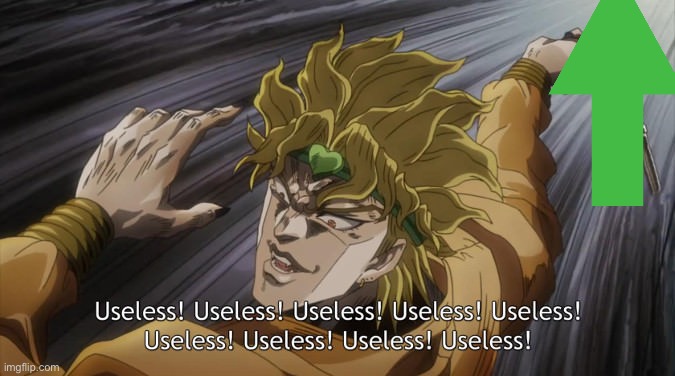 USELESS | image tagged in useless | made w/ Imgflip meme maker