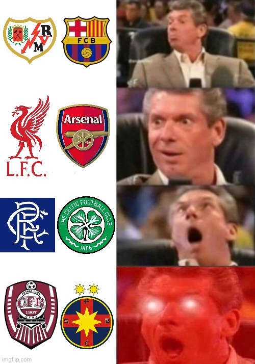 Super Football Sunday <3 | image tagged in mr mcmahon reaction,rangers,celtic,barcelona,liverpool,arsenal | made w/ Imgflip meme maker