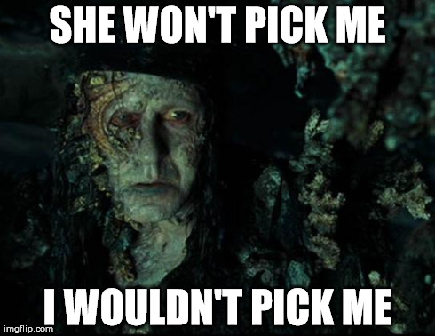 SHE WON'T PICK ME I WOULDN'T PICK ME | image tagged in bootstrap bill,AdviceAnimals | made w/ Imgflip meme maker