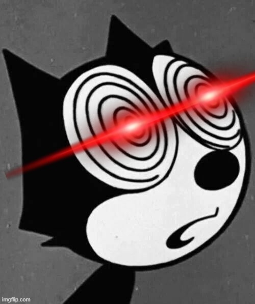 Felix the Cat Becoming Hypnotized | image tagged in felix the cat,hypnotize,cats,memes,creepy,rubberhose | made w/ Imgflip meme maker