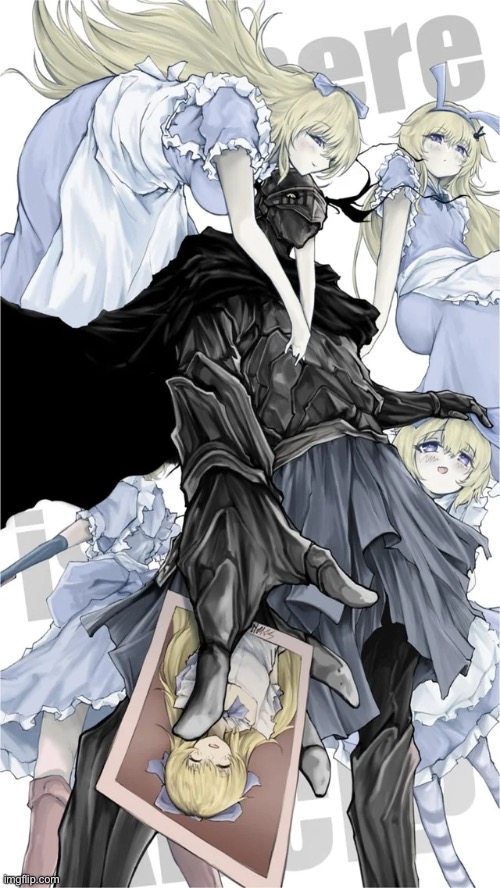 Going to alice | image tagged in alice my beloved,black souls,memes,shitpost,alice in wonderland | made w/ Imgflip meme maker