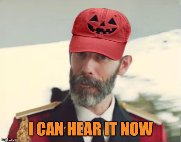 I CAN HEAR IT NOW | made w/ Imgflip meme maker