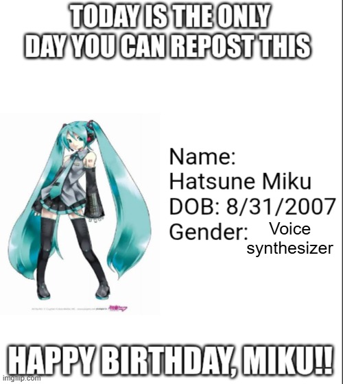 never disrespect my goat again | Voice synthesizer | image tagged in happy birthday miku | made w/ Imgflip meme maker